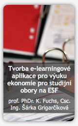 Tvorba e-learningové aplikace pro výuku ekonomie pro studijní obory na ESF