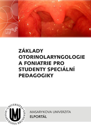 Základy otorinolaryngologie a foniatrie pro studenty speciální pedagogiky