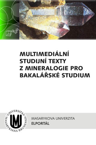Multimediální studijní texty z mineralogie pro bakalářské studium