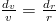 \frac{d_v}{v}=\frac{d_r}{r}