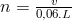 n=\frac{v}{0,06.L}