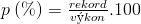 p\hspace{1 mm}(\%)=\frac{rekord}{výkon}.100