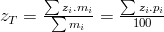 z_T=\frac{\sum{z_i}.m_i}{\sum{m_i}}=\frac{\sum{z_i}.p_i}{100}