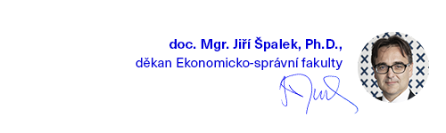 doc. Mgr. Jiří Špalek, Ph.D., děkan Ekonomicko-správní fakulty