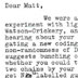  Dopis Sydneyho Brennera Mattovi Meselsonovi. Brenner gratuluje Meselsonovi k úspěšnému pokusu a navrhuje další možné experimenty.