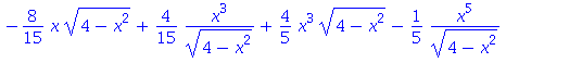 -8/15*x*(4-x^2)^(1/2)+4/15*x^3/(4-x^2)^(1/2)+4/5*x^3*(4-x^2)^(1/2)-1/5*x^5/(4-x^2)^(1/2)+32/15*x/(4-x^2)^(1/2)