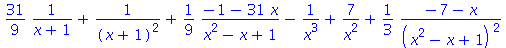 31/9/(x+1)+1/(x+1)^2+1/9*(-1-31*x)/(x^2-x+1)-1/x^3+7/x^2+1/3*(-7-x)/(x^2-x+1)^2