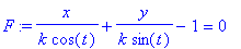 F := x/k/cos(t)+y/k/sin(t)-1 = 0
