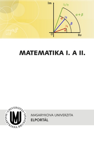 Matematika I. a II.