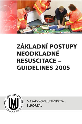 Základní postupy neodkladné resuscitace - Guidelines 2005