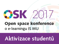Open space konference o e-learningu IS MU – Aktivizace studentů